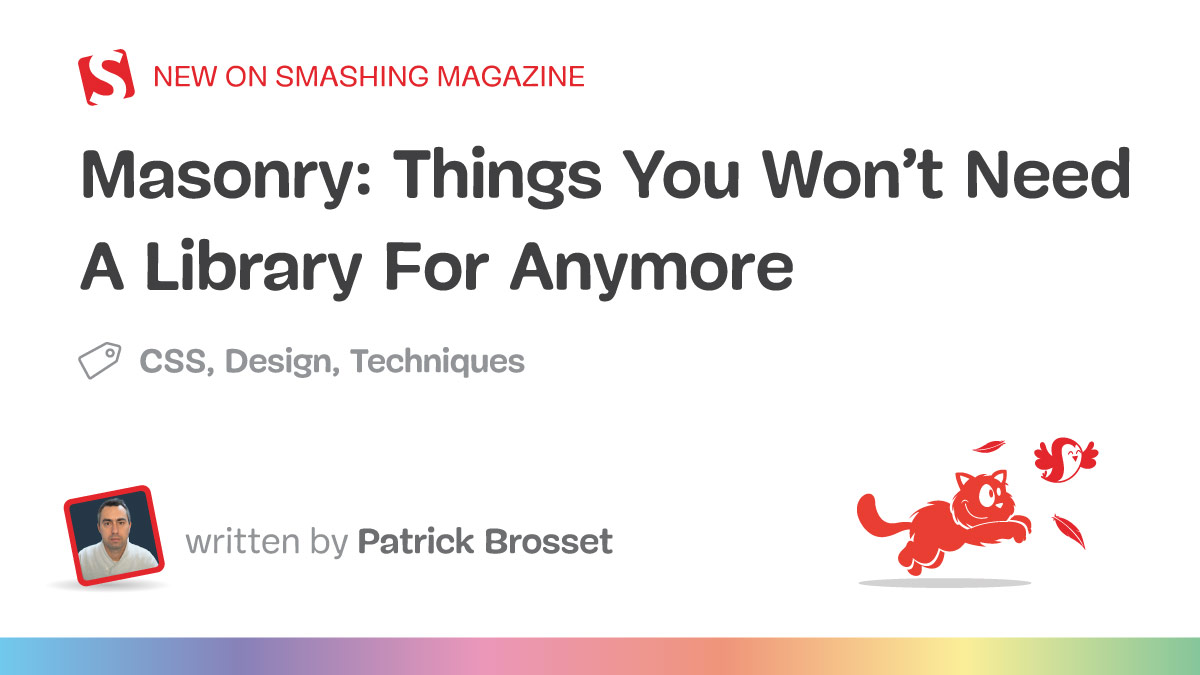 Masonry：原生 CSS 实现替代方案 — Smashing Magazine
