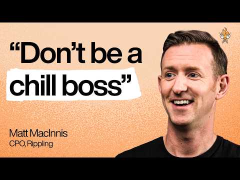 Rippling 首席产品官 Matt MacInnis：每位领导者都需要听的 10 个反传统领导力真理